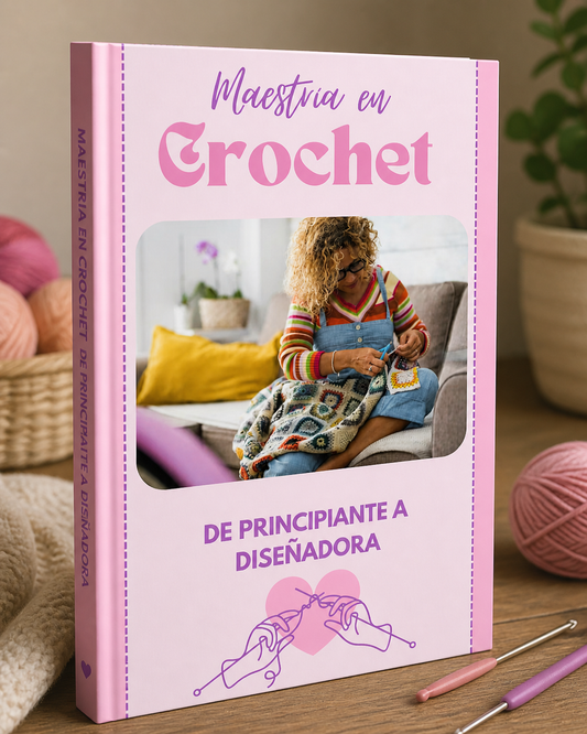 MAESTRÍA EN CROCHET: De Principiante a Diseñadora  🧶🪡